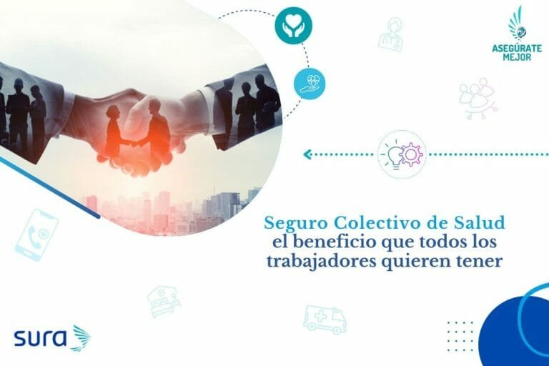 Seguro colectivo de salud el beneficio que todos los trabajadores quieren tener