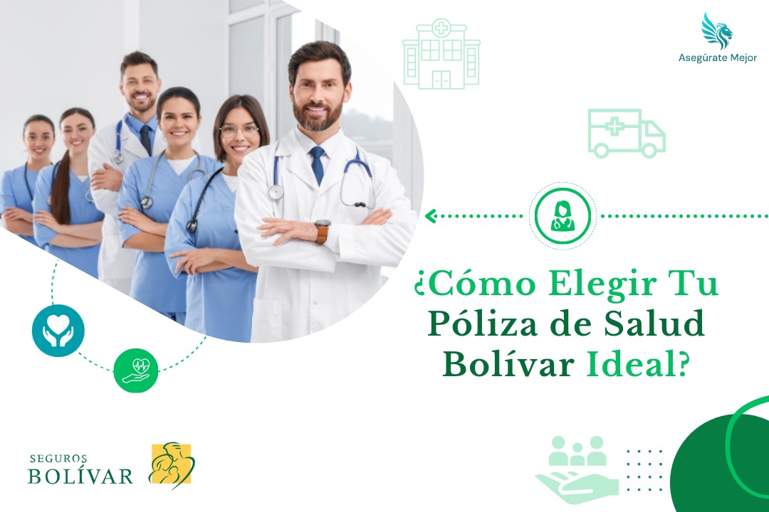 Equipo médico sonriente, cómo elegir tu póliza de salud Bolívar ideal